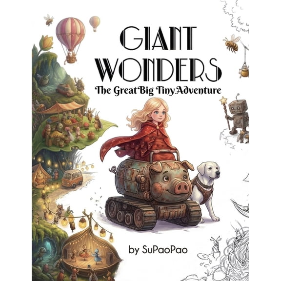 Giant Wonders: The Great Big Tiny Adventure, (Paperback)
