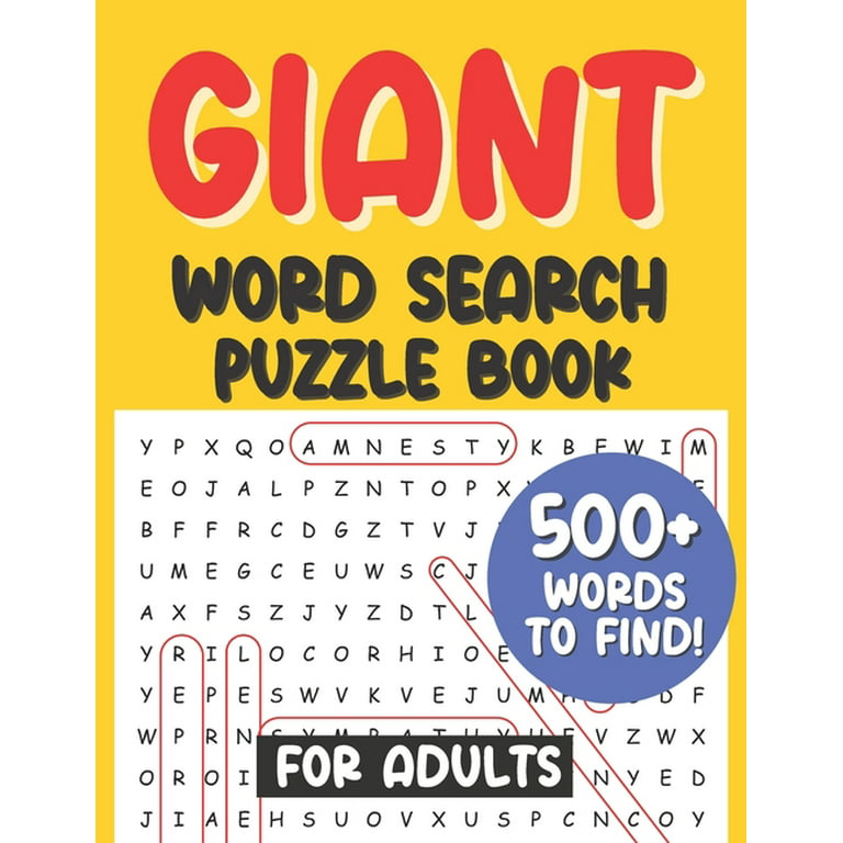 Giant Word Search Puzzle Book for Adults 500+ Words to Find! : Large print  word search puzzle book for adults; gift for seniors; gift for senior  citizens; gift for inmates in jail