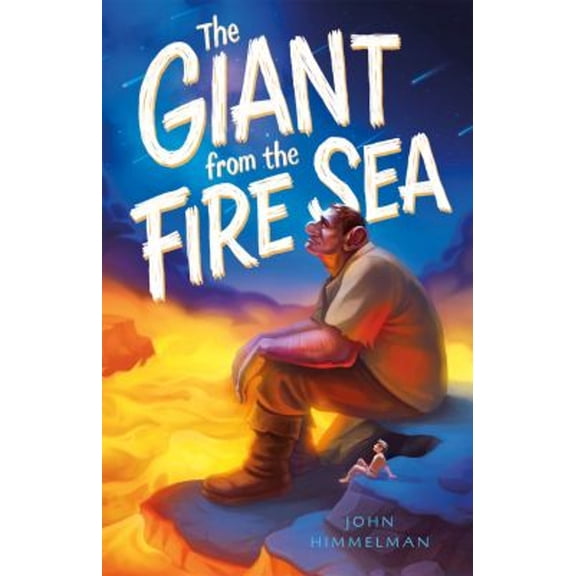 Pre-Owned The Giant from the Fire Sea (Paperback) 1250250455 9781250250452