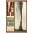 thumbnail image 1 of Pre-Owned Giant Under the Hill: A History of the Spindletop Oil Discovery at Beaumont, Texas, in 1901 (Paperback) 087611236X 9780876112366, 1 of 1
