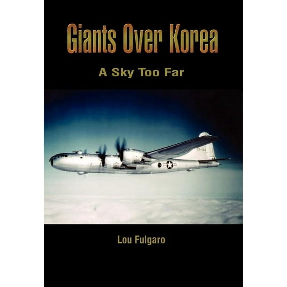 Giants Over Korea: A Sky Too Far (Hardcover)