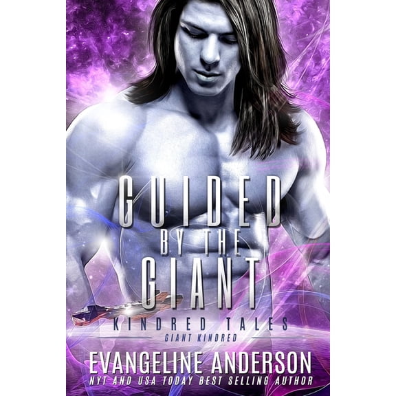 Giants and Cyborgs Kindred Guided by the Giant: a Kindred Tales novel, Book 5, (Paperback)