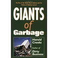 thumbnail image 1 of Pre-Owned Giants of Garbage: The Rise of the Global Waste Industry and the Politics of Pollution (Paperback) 1550283987 9781550283983, 1 of 1