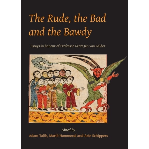 Gibb Memorial Trust The Rude, the Bad and the Bawdy, (Hardcover)