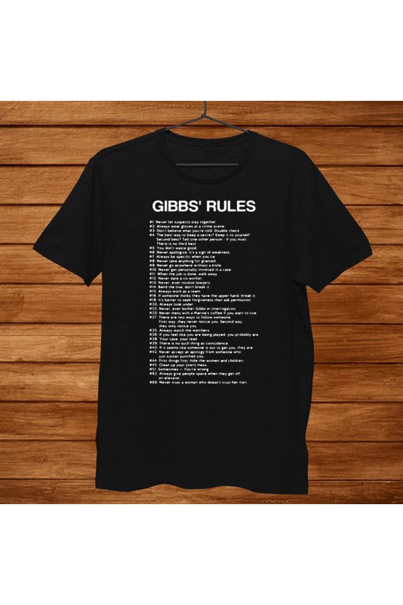 Gibbs Rules Shirt Gift Black Size up to 4XL