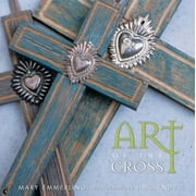 Gibbs Smith Art Of The Cross Book