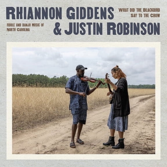 Giddens,Rhiannon / Robi,Justin - What Did The Blackbird Say To - Music & Performance - Vinyl