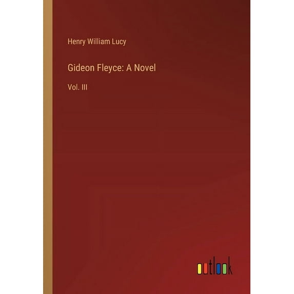 Gideon Fleyce: A Novel: Vol. III, (Paperback)