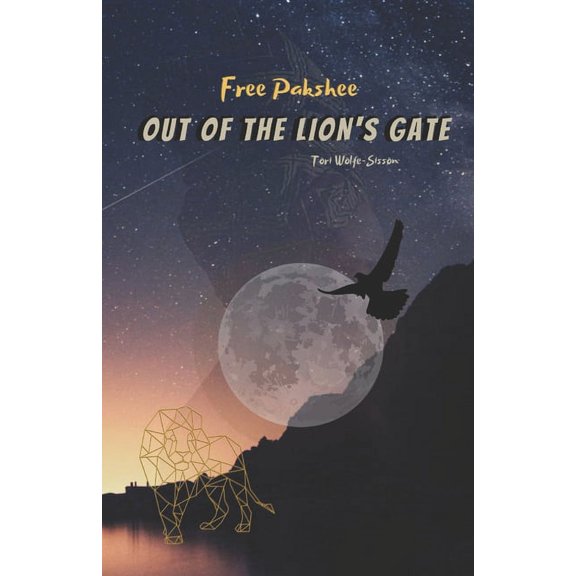 Gif: Growing Increasingly Fearless Free Pakshee: Out of the Lion's Gate, (Paperback)