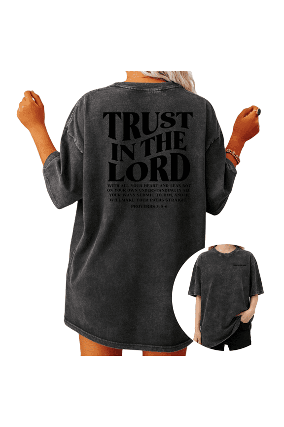 Ladies Washed Bold Bible Verse T Shirt Trust In The Lord Proverbs 3 5-6 Christian Crew Neck Short Sleeve S-2XL Black Tops