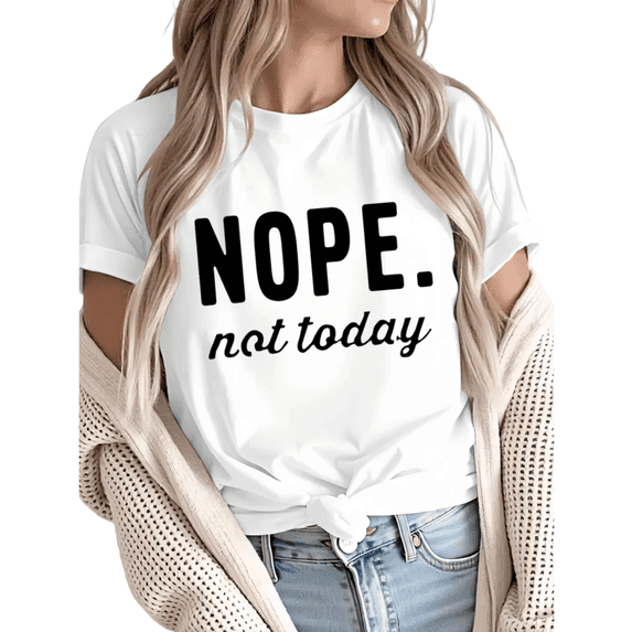 Giffimy Women Nope Not Today Funny Sarcastic Graphic Tees T-Shirt Tops Round Neck Printed Cotton T-Shirt White S-5XL