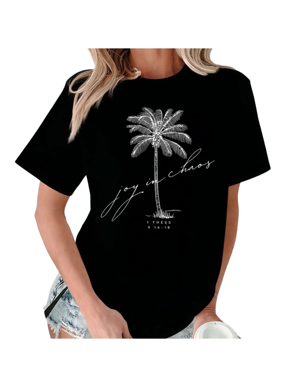 Women's Joy In Chaos Palm Tree 1 Thessalonians Bible Verse Christian Graphic Black Holiday Short Sleeve T-Shirt Holiday S-5XL Top