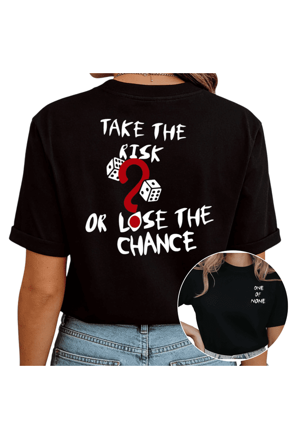 Women's "Take The Risk Or Lose The Chance" Motivational Dice Graphic Black Short Sleeve T-Shirt Casual Crewneck Top