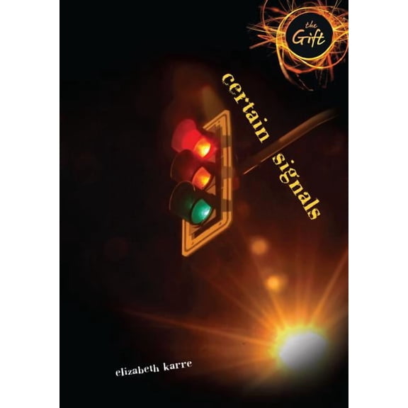 Gift: Certain Signals (Hardcover)
