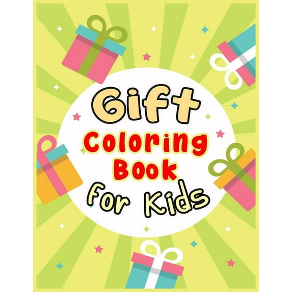 Gift Coloring Book for Kids : A Kids Coloring Book Featuring Beautiful Gift Box's Designed - Best Gift for Kids, Toddler and Preschool (Paperback)