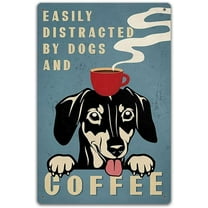 Gift for Dachshund Lovers Easily Distracted by Dogs Coffee Shop Wall Art Dog, Home Decor Antique Metal Signs for Bar Kitchen, Nostalgic Decor-8x12inch(20x30cm)