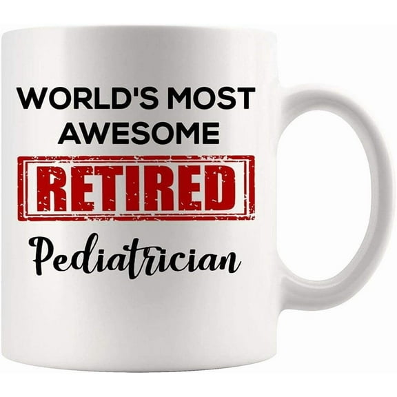 Gift Design Idea Retiring Retirement Retired Worlds Pediatrician Mug Coffee Cup Child&39s Health Pediatrics Doctor Funny World Gift Mom Dad Future Father Mother Day 71932