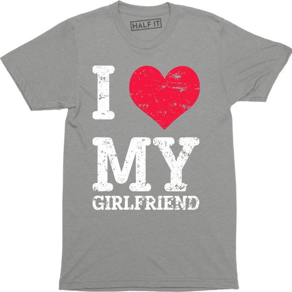 Gift For Boyfriend I Love My Girlfriend Valentines Gift T-Shirt