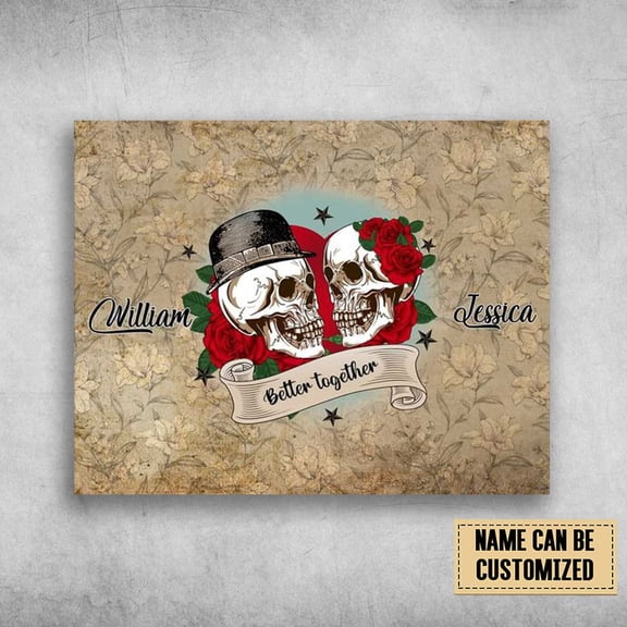 Gift For Lover, Love Poster, Better Together, Skull Love Customized Personalized NAME 11 x 17 Inch Poster