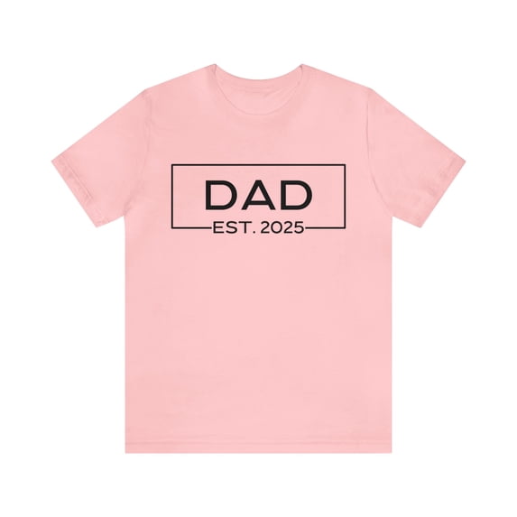 Gift For New Dad Est. 2025, Pregnancy Announcement For Dad