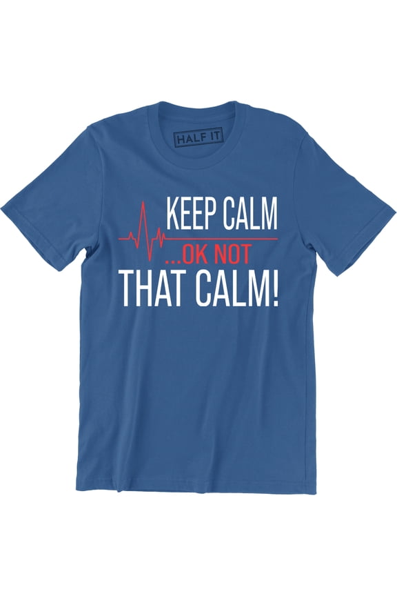 Gift For Paramedic Keep Calm OK Not That Calm EMT Funny Occupation T-Shirt