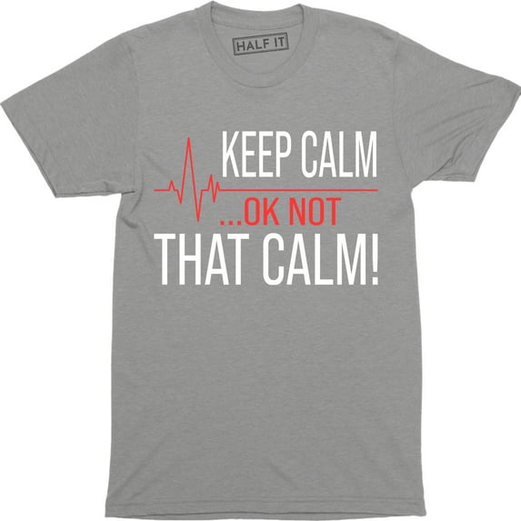 Gift For Paramedic Keep Calm OK Not That Calm EMT Funny Occupation T-Shirt