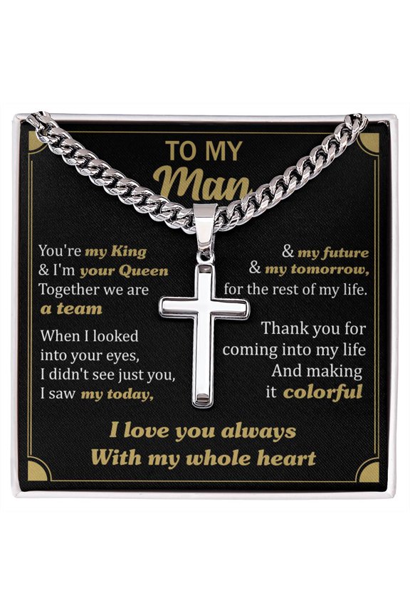 Gift For Your Man - You Are My King - Cuban Link Chain with Artisan Cross