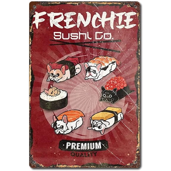 Gift for French Bulldog Lovers Frenchie Sushi Company Coffee Shop Wall Art Dog, Home Decor Tin Signs 1 Pieces Reproduced Vintage, Retro Poster-8x12inch(20x30cm)