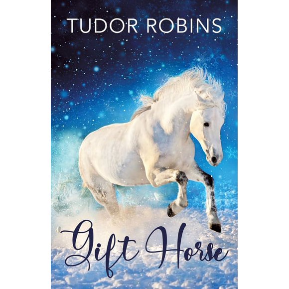 Gift Horse: An all-ages, horsey, holiday novella