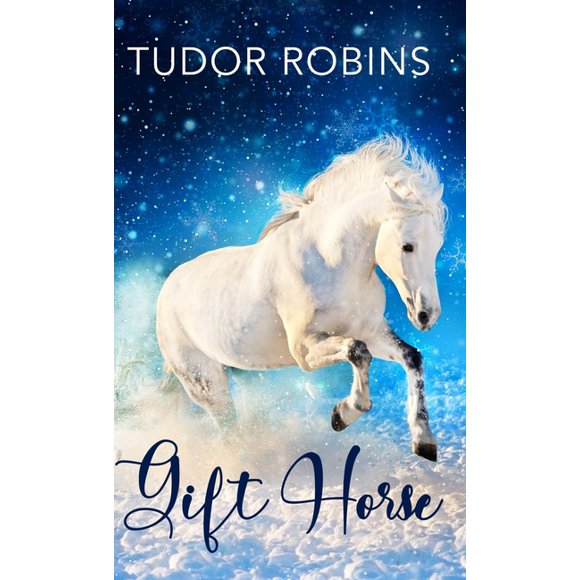 Gift Horse: An all-ages, horsey, holiday novella (Hardcover)