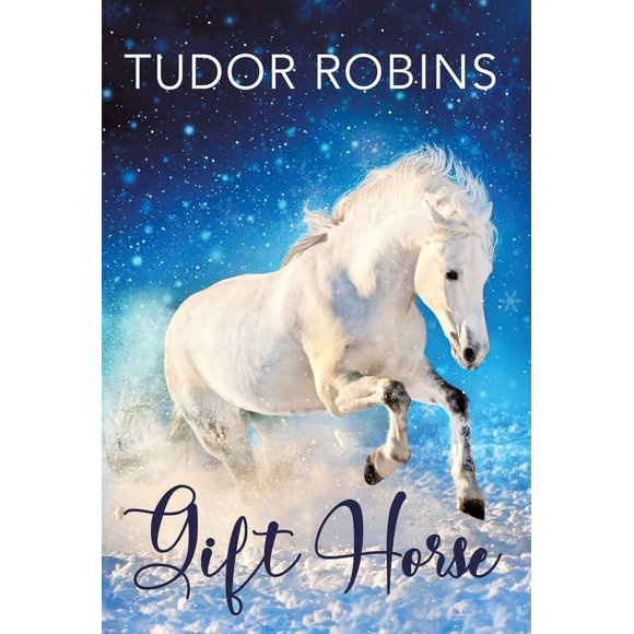 Gift Horse: An all-ages, horsey, holiday novella (Hardcover)