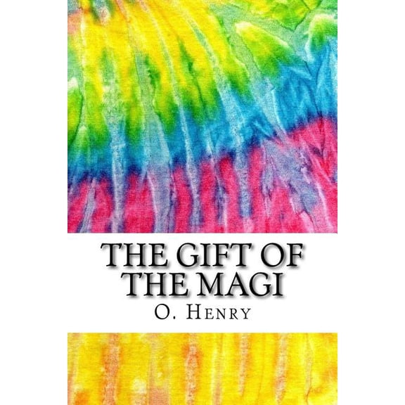 Pre-Owned The Gift of the Magi: Includes MLA Style Citations for Scholarly Secondary Sources, Peer-Reviewed Journal Articles and Critical Essays (Squi (Paperback) 1979336849 9781979336840