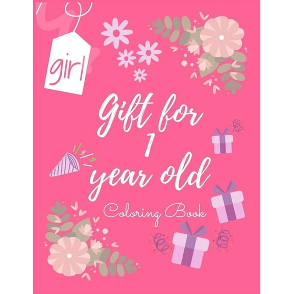 Gift for 1 year old girl: coloring book (Paperback)