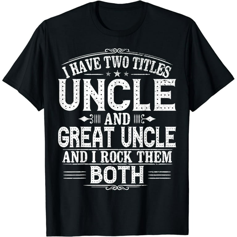 World's Best Uncle Shirt Cool Funny Vintage Gift For Uncles World's Best Uncle Shirt Cool Funny Vintage Gift For Uncles