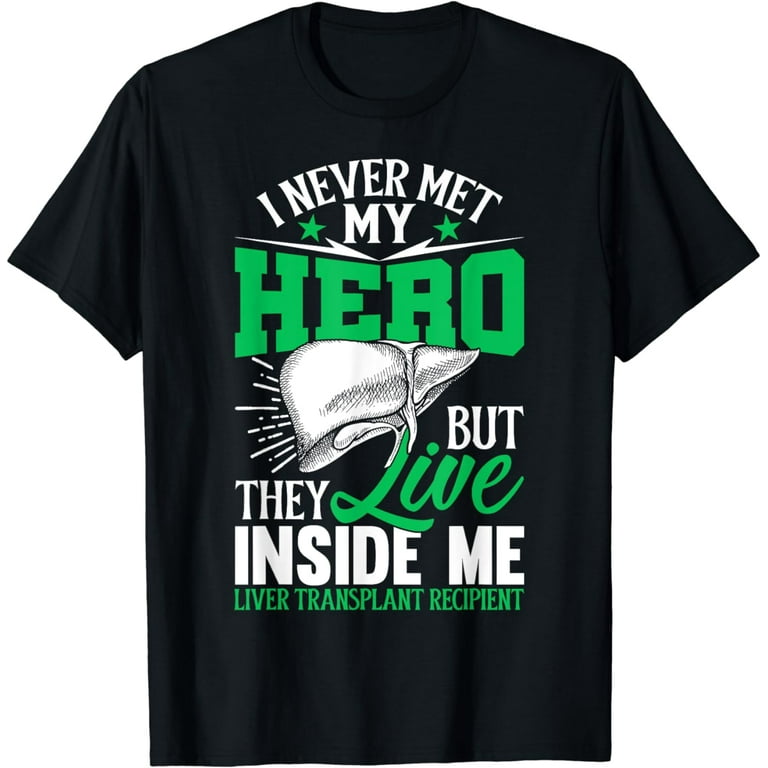 Liver Transplant T Shirt Organ Recipient Survivor Gift Liver Transplant T Shirt Organ Recipient Survivor Gift