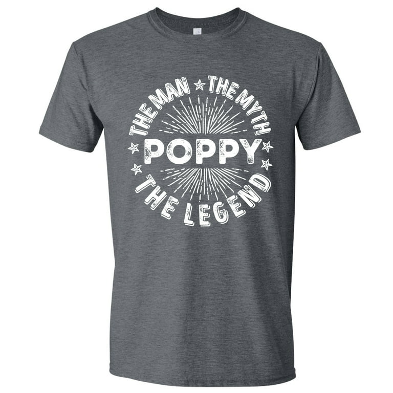 Mens Poppy The Man The Myth The Legend Shirt Poppy Shirt Mens Poppy The Man The Myth The Legend Shirt Poppy Shirt