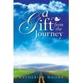thumbnail image 1 of A Gift from the Journey, (Paperback), 1 of 1