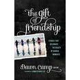 thumbnail image 1 of Pre-Owned The Gift of Friendship: Stories That Celebrate The Beauty Of Shared Moments, 9780800723972, 080072397X, Paperback, Reprint edition, 1 of 1