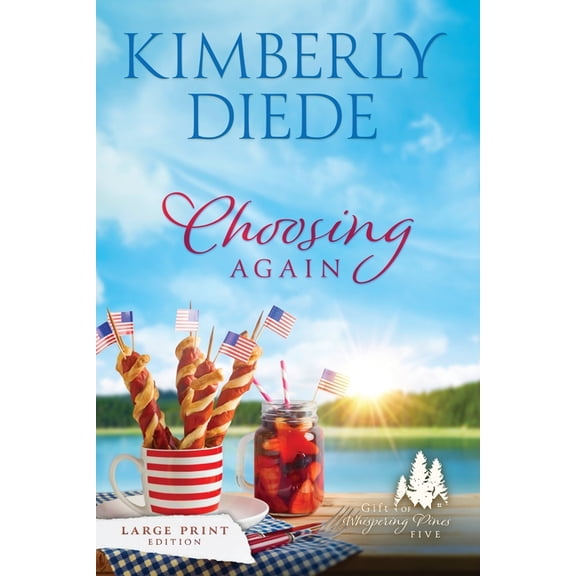 Gift of Whispering Pines-Large Print Choosing Again: Large Print, Book 5, (Paperback)