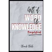 Gift of Word of Knowledge Simplified Paperback