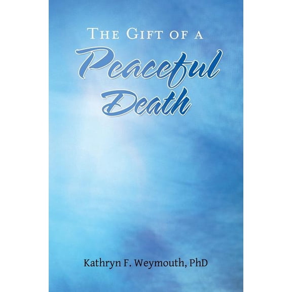 Gift of a Peaceful Death