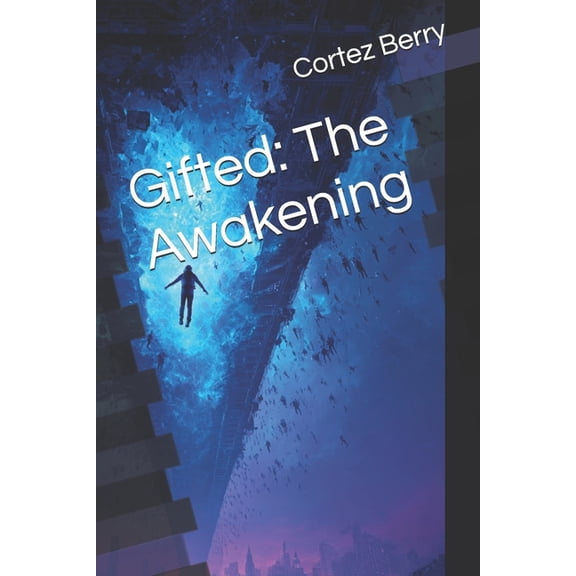 Gifted Gifted: The Awakening, Book 1, (Paperback)