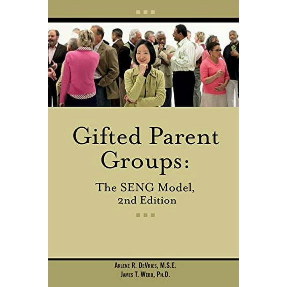 Pre-Owned Gifted Parent Groups: The Seng Model 2nd Edition (Paperback) 0910707774 9780910707770
