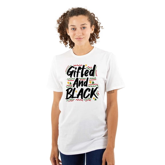 Gifted and Black History Empowerment Women's Graphic T Shirt Tees Brisco Brands X