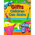 thumbnail image 1 of Pre-Owned Gifts Children Can Make: Creative Presents for Family and Friends Paperback, 1 of 1