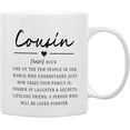 thumbnail image 1 of Cousin Definition Coffee Mugs Mug,CousinBirthday Christmas Wedding Gifts from Cousin,Inspirational CousinGift Double Side Printed Ceramic Mug Cup 11 Ounce, 1 of 4