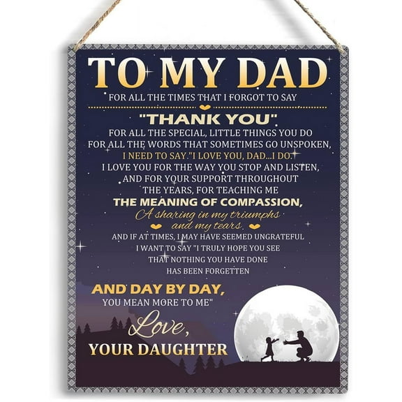 Gifts for Dad Birthday Gifts for Dad To My Dad Wooden Hanging Sign Dad Gifts from Daughter Anniversary Fathers Day Birthday Gift Best Dad Gifts Wall Art Home Living Room Decor 8x10 Inch