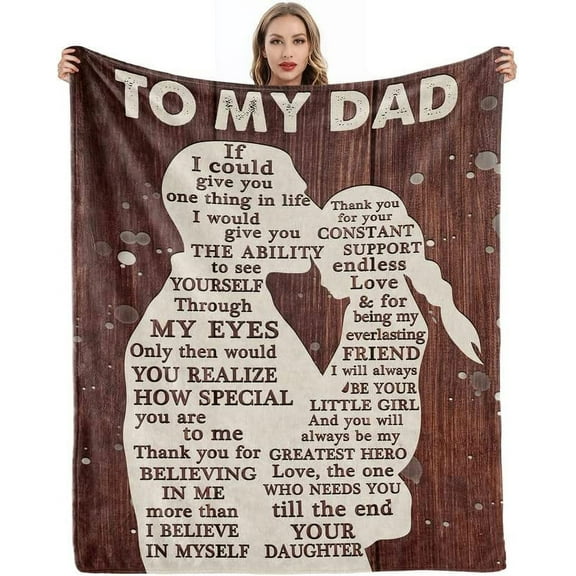 Gifts for Dad from Daughter to My Dad Blanket Best Gift for Fathers Day Birthday Christmas Valentines Day Bday Present Idea for Father Husband Men Him Healing Thoughts Throw Blanket 60''x50''