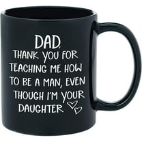 Gifts for Dad From Daughter - Dad Mug from Daughter - Gag Novelty Funny Coffee Cup for Dads - Father's Day, Dad Birthday Gift, Christmas Ideas "Thank You for Teaching" - 11oz