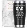 thumbnail image 1 of Gifts for Dad From Daughter, Son, Wife - 20 OZ Tumbler Christmas Day Dad Gifts for Father, Men, Father-in-Law, Husband - Thanks Dad Best Christmas Birthday Gift Presents Boxed Insulated Cup From Kids, 1 of 6